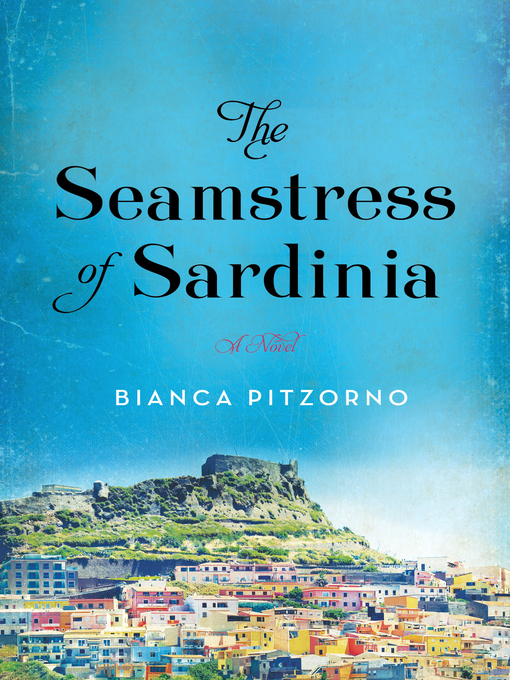 Title details for The Seamstress of Sardinia by Bianca Pitzorno - Wait list